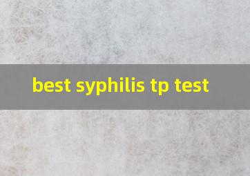 best syphilis tp test